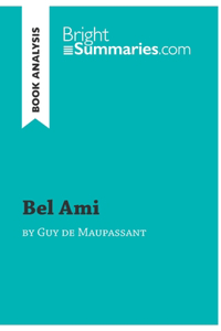 Bel Ami by Guy de Maupassant (Book Analysis)
