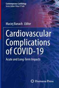 Cardiovascular Complications of Covid-19