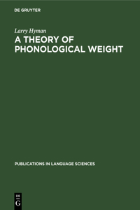 Theory of Phonological Weight