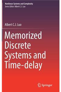 Memorized Discrete Systems and Time-Delay