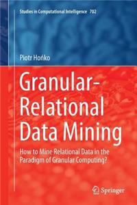 Granular-Relational Data Mining