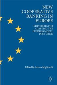 New Cooperative Banking in Europe