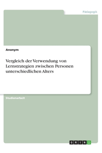 Vergleich der Verwendung von Lernstrategien zwischen Personen unterschiedlichen Alters