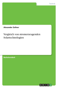 Vergleich von stromerzeugenden Solartechnologien