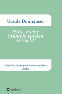 Hilfe, meine Stümpfe spielen verrückt!