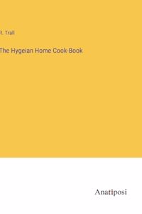 Hygeian Home Cook-Book