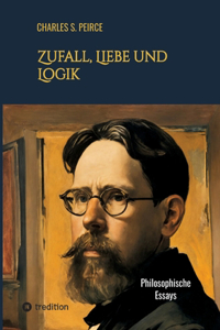Zufall, Liebe und Logik