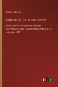 Elogio del cav. Gio. Battista Zannoni