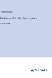 The Poems of Schiller; Second period