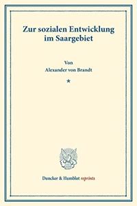 Zur Sozialen Entwicklung Im Saargebiet