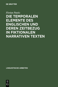 temporalen Elemente des Englischen und deren Zeitbezug in fiktionalen narrativen Texten