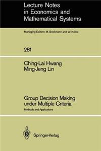 Group Decision Making Under Multiple Criteria