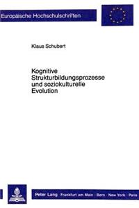 Kognitive Strukturbildungsprozesse Und Soziokulturelle Evolution