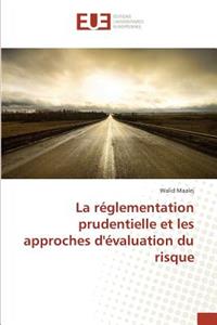 Réglementation Prudentielle Et Les Approches Dévaluation Du Risque