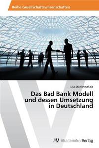 Bad Bank Modell und dessen Umsetzung in Deutschland