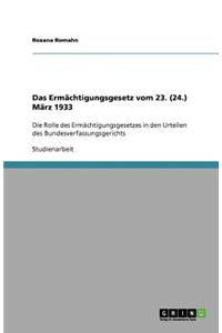 Das Ermächtigungsgesetz vom 23. (24.) März 1933