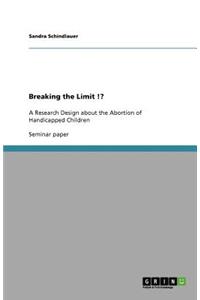 Breaking the Limit !?