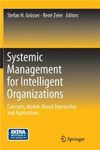 Systemic Management for Intelligent Organizations