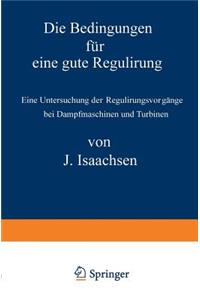 Die Bedingungen für eine gute Regulirung