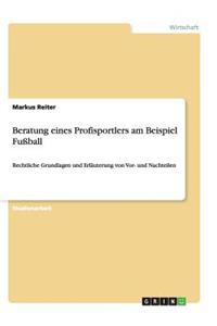 Beratung eines Profisportlers am Beispiel Fußball