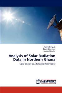 Analysis of Solar Radiation Data in Northern Ghana