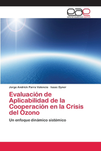 Evaluación de Aplicabilidad de la Cooperación en la Crisis del Ozono