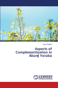 Aspects of Complementization in Àkúrẹ́ Yorùbá