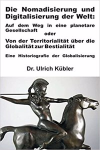 Nomadisierung und Digitalisierung der Welt