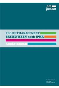 Projektmanagement Basiswissen nach IPMA