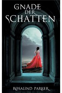 Gnade der Schatten