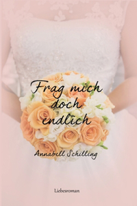 Frag mich doch endlich