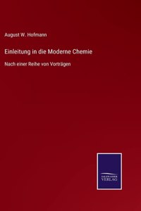 Einleitung in die Moderne Chemie