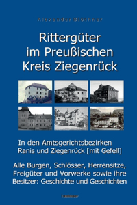 Rittergüter im Preußischen Kreis Ziegenrück in den Amtsgerichtsbezirken Ranis und Ziegenrück (mit Gefell)