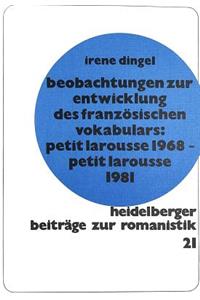 Beobachtungen Zur Entwicklung Des Franzoesischen Vokabulars: - Petit Larousse 1968 - Petit Larousse 1981