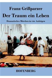 Der Traum ein Leben