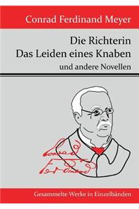 Richterin / Das Leiden eines Knaben