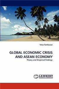 Global Economic Crisis and ASEAN Economy