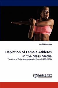Depiction of Female Athletes in the Mass Media
