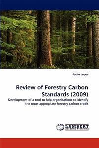 Review of Forestry Carbon Standards (2009)