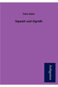 Sigwalt Und Sigridh