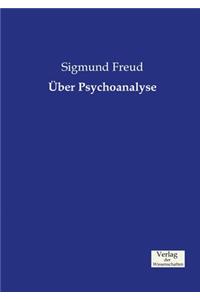 Über Psychoanalyse