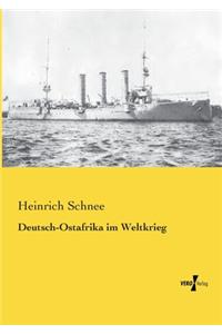 Deutsch-Ostafrika im Weltkrieg