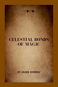Celestial Bonds of Magic