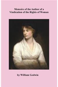 Memoirs of the Author of a Vindication of the Rights of Woman