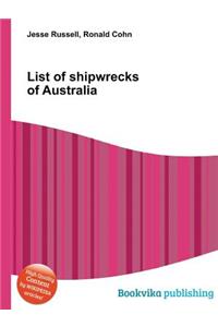 List of Shipwrecks of Australia