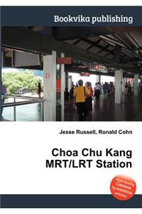Choa Chu Kang Mrt/Lrt Station