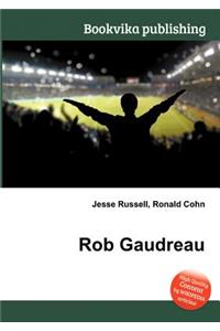 Rob Gaudreau