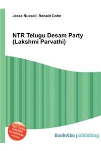 Ntr Telugu Desam Party (Lakshmi Parvathi)