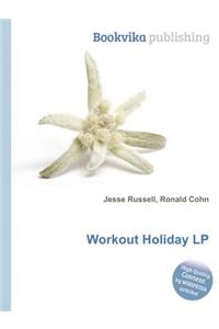 Workout Holiday LP