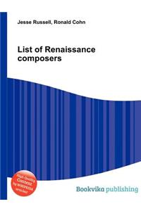 List of Renaissance Composers